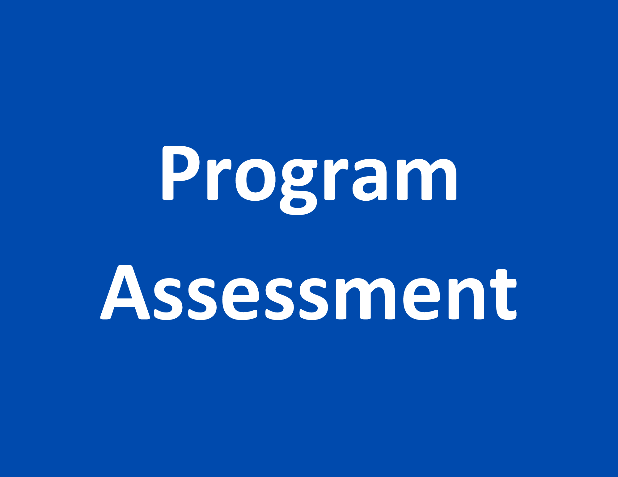 Program Assessment